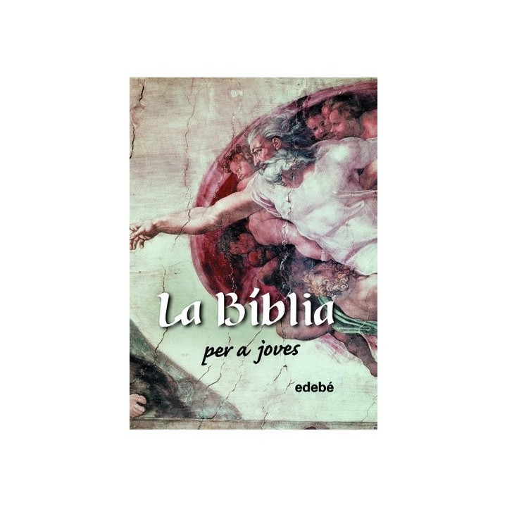 La BÍblia Per A Joves: Versió De La Associació Bíblica De Catalunya Y Societats Bibliques Unides (Primera edició)